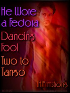 Book Cover: He Wore a Fedora Series by JHJArmstrong