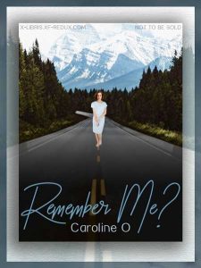Book Cover: Remember Me? by Caroline O