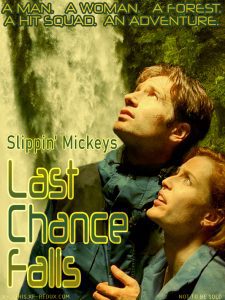 Book Cover: Last Chance Falls by Slippin' Mickeys