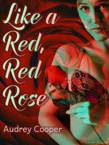 Book Cover: Like a Red, Red Rose Series by Audrey Cooper