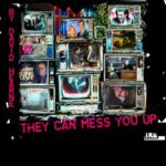 They Can Mess You Up cover