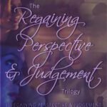Regaining Perspective & Judgement Trilogy cover