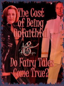 Cost of Being Unfaithful / Do Fairy Tales Come True?