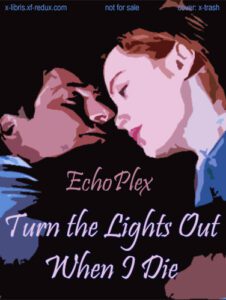 Turn the Lights Out When I Die cover